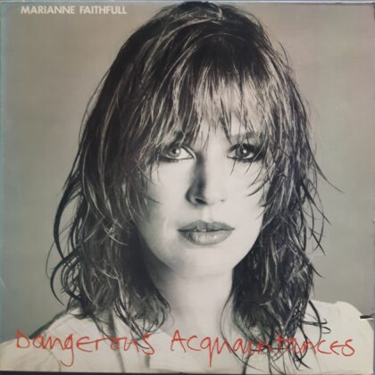 Marianne Faithfull - Dangerous acqaintances